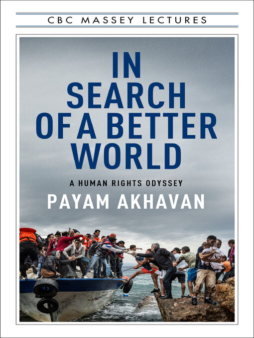 Title details for In Search of a Better World by Payam Akhavan - Available